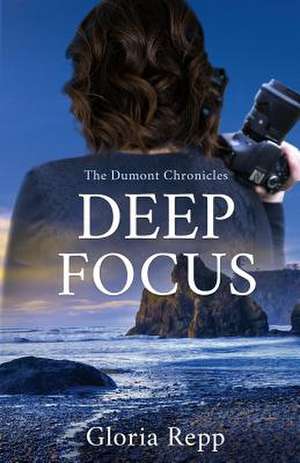 Deep Focus de Gloria Repp