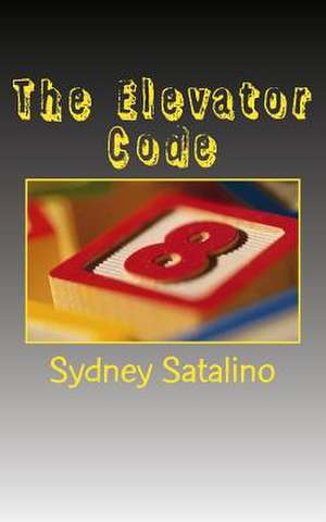 The Elevator Code de Sydney Satalino