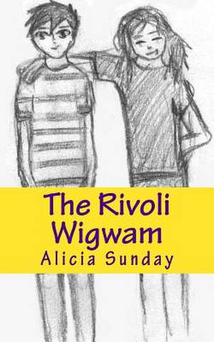 The Rivoli Wigwam de Alicia Sunday