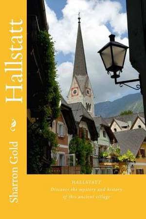 Hallstatt de Sharron Gold