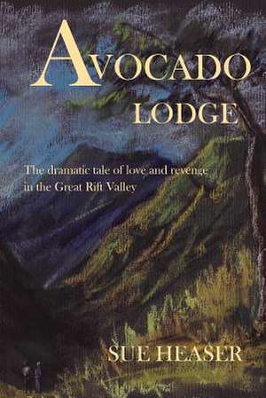 Avocado Lodge de Sue Heaser