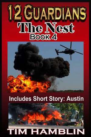 12 Guardians - The Nest - Book 4 (Plus Austin) de Tim Hamblin