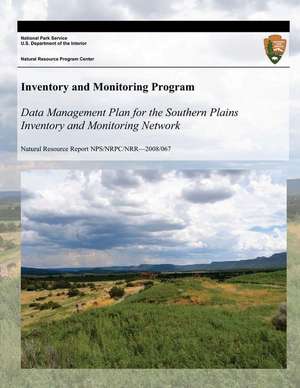 Data Management Plan for the Southern Plains Inventory and Monitoring Network de Heidi Sosinski