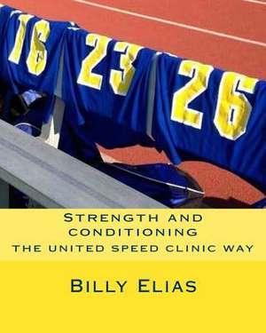 Strength and Conditioning de Billy Elias