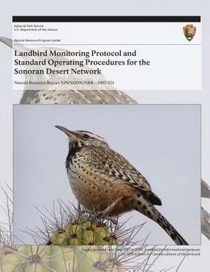 Landbird Monitoring Protocol and Standard Operating Procedures for the Sonoran Desert Network de Brian F. Powell