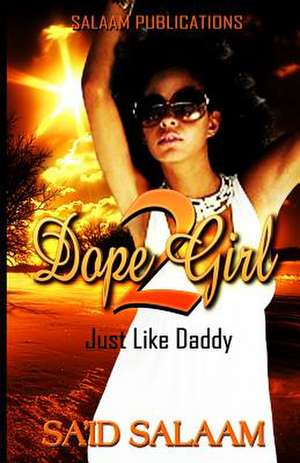 Dope Girl 2 de Sa Id Salaam