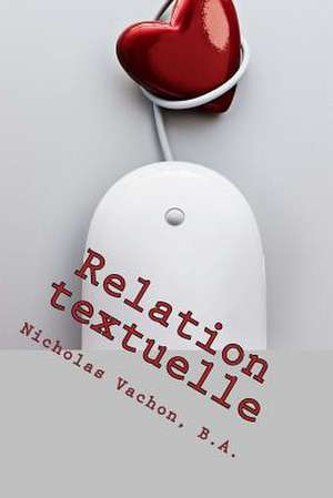 Relation Textuelle de Nicholas Vachon B. a.