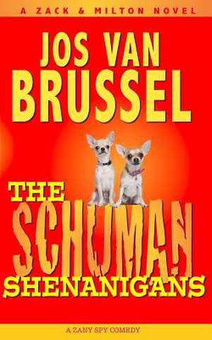 The Schuman Shenanigans de Jos Van Brussel