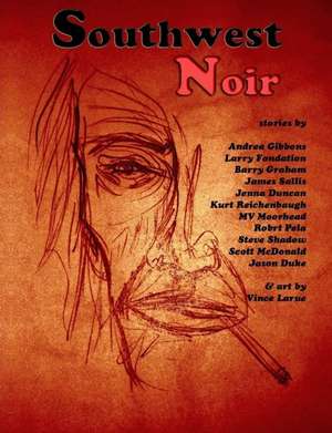 Southwest Noir de Vince Larue