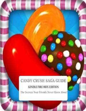 Candy Crush Saga Guide de Candy Crash Apps