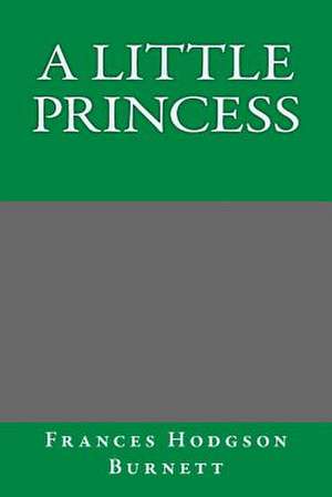 A Little Princess de Frances Hodgson Burnett