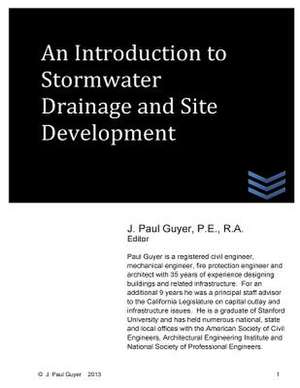 An Introdution to Stormwater Drainage and Site Development de J. Paul Guyer