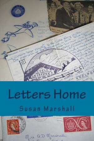 Letters Home de MS Susan Marshall