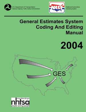 Ges Coding and Editing Manual-2004 de National Highway Traffic Safety Administ