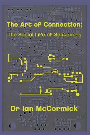 The Art of Connection de Ian McCormick