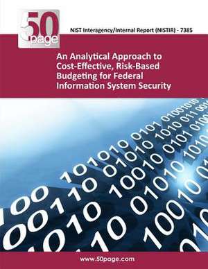 An Analytical Approach to Cost-Effective, Risk-Based Budgeting for Federal Information System Security de Nist