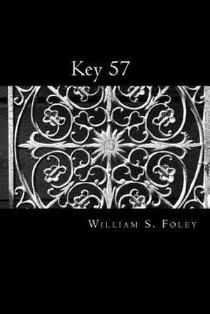 Key 57 de William S. Foley