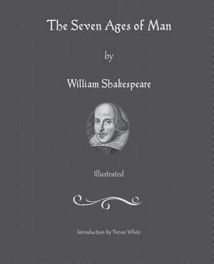 The Seven Ages of Man de William Shakespeare