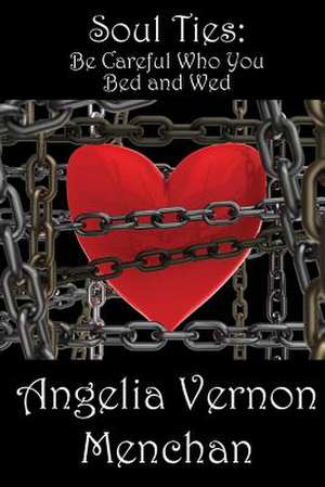 Soul Ties de Angelia Vernon Menchan