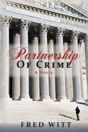 Partnership of Crime de Fred Witt