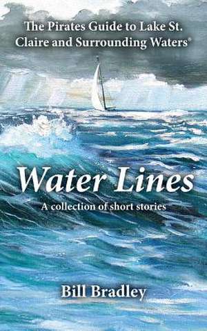 Water Lines de Bill Bradley