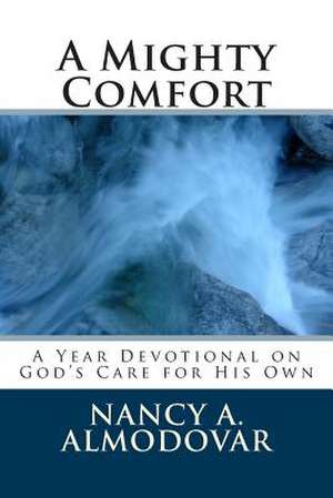 A Mighty Comfort de Nancy A. Almodovar