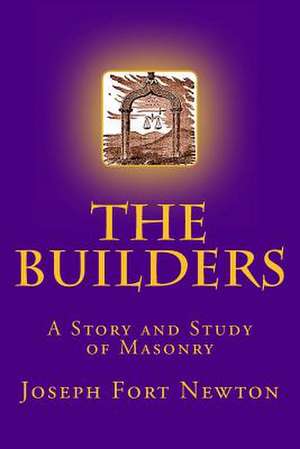 The Builders de Joseph Fort Newton