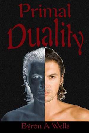 Primal Duality de Byron A. Wells