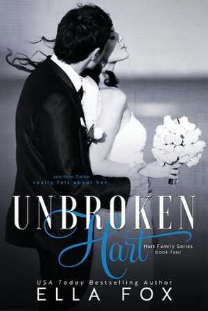 Unbroken Hart de Ella Fox