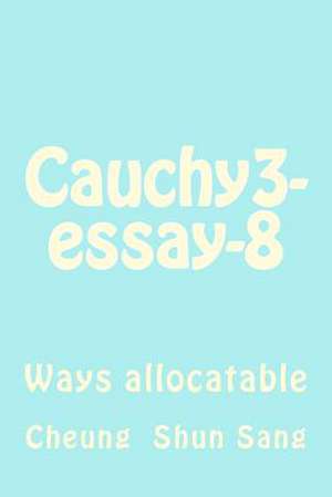 Cauchy3-Essay-8 de Sang, MR Cheung Shun