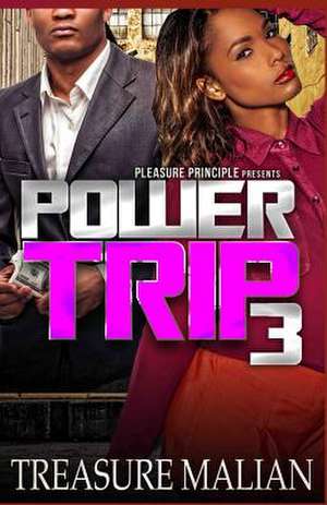 Power Trip 3 de Treasure Malian