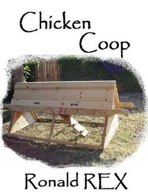 Chicken COOP de Ronald Rex