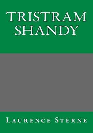 Tristram Shandy de Laurence Sterne