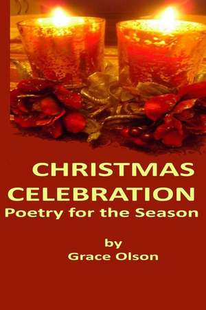 Christmas Celebration de Grace Olson