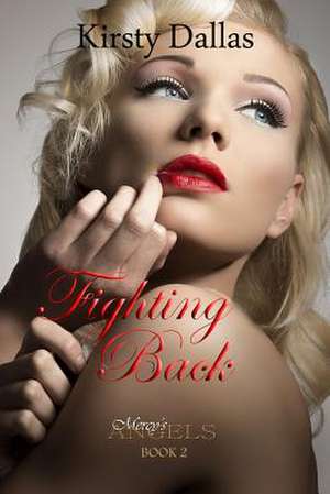 Fighting Back de Kirsty Dallas