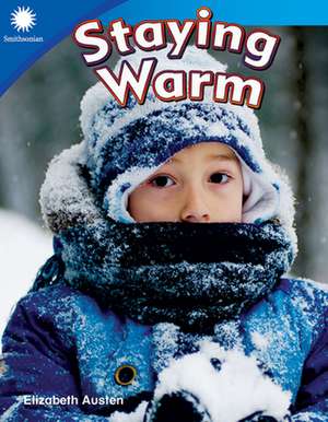 Staying Warm de Elizabeth Austen