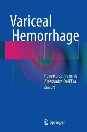 Variceal Hemorrhage de Roberto de Franchis