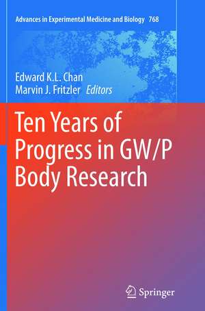 Ten Years of Progress in GW/P Body Research de Edward K. L. Chan