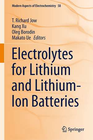 Electrolytes for Lithium and Lithium-Ion Batteries de T. Richard Jow