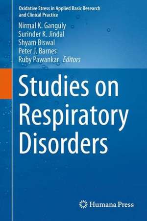 Studies on Respiratory Disorders de Nirmal K. Ganguly