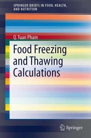 Food Freezing and Thawing Calculations de Q. Tuan Pham