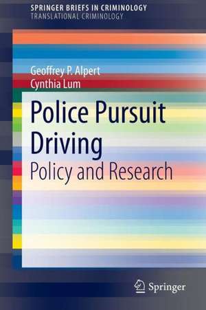 Police Pursuit Driving: Policy and Research de Geoffrey P. Alpert