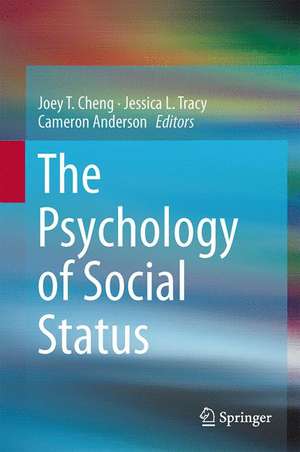 The Psychology of Social Status de Joey T. Cheng