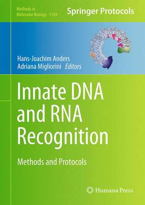 Innate DNA and RNA Recognition: Methods and Protocols de Hans-Joachim Anders