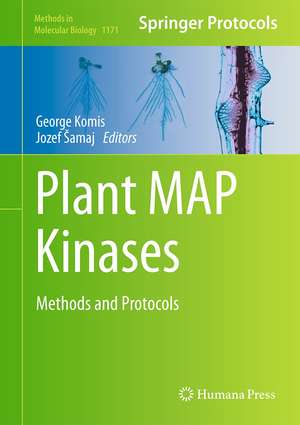 Plant MAP Kinases: Methods and Protocols de George Komis