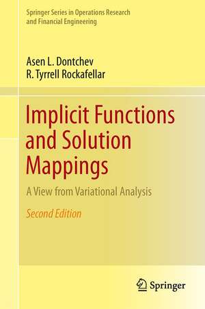 Implicit Functions and Solution Mappings: A View from Variational Analysis de Asen L. Dontchev