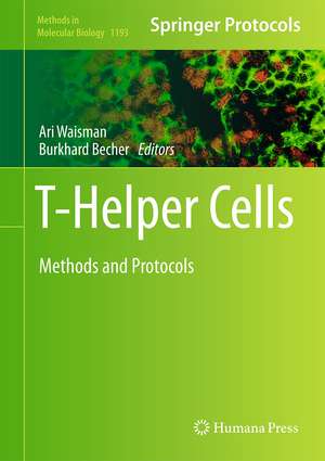 T-Helper Cells: Methods and Protocols de Ari Waisman