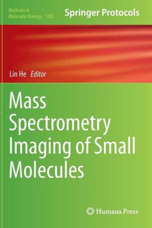 Mass Spectrometry Imaging of Small Molecules de Lin He