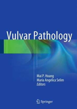 Vulvar Pathology de Mai P. Hoang