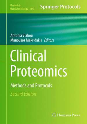 Clinical Proteomics: Methods and Protocols de Antonia Vlahou